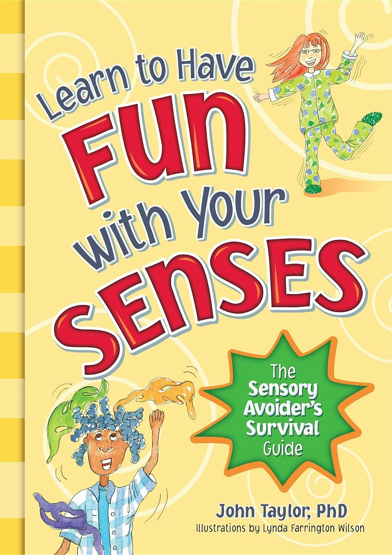 Book cover image for Learn to Have Fun with Your Senses ISBN: 9781935567240